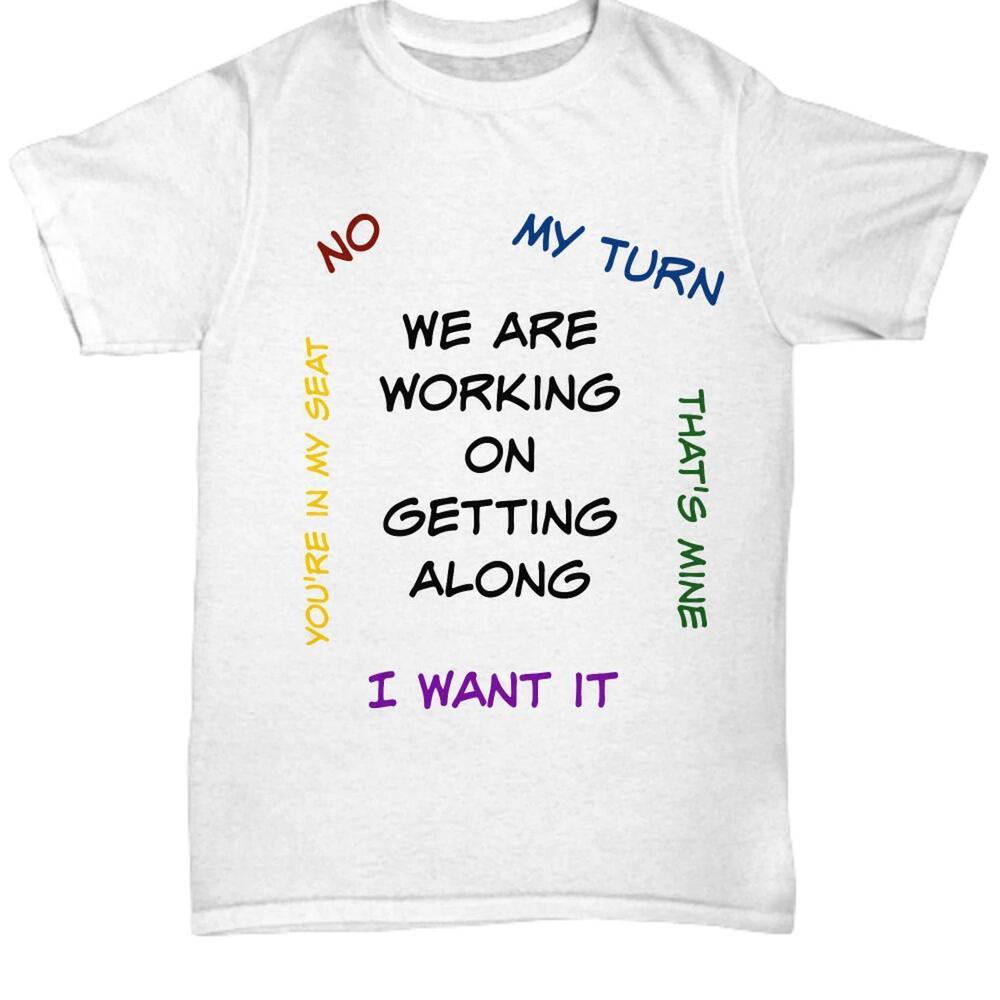 We Are Working On Getting Along Two Kids In One Time Out Sibling Rivalry Shirt